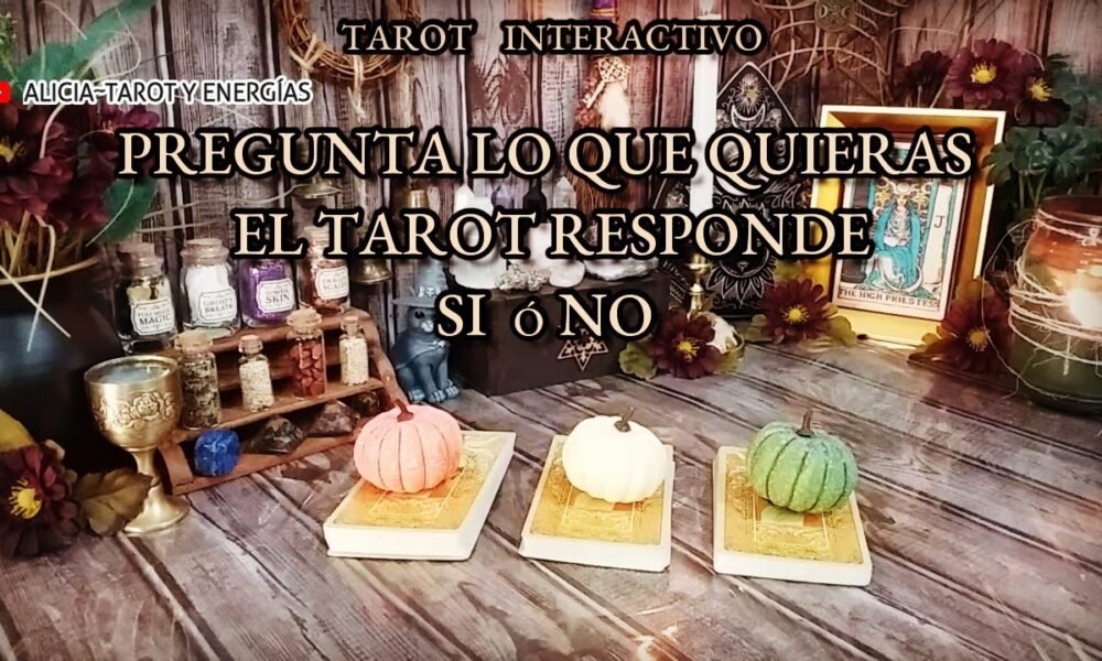 Pregunta Lo Que Quieras El Tarot Responde Si No Tarot