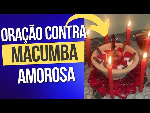 Ora O Contra Macumba Na Vida Amorosa Todo Feiti O Desfeito Na Hora