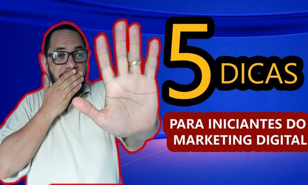 5 Dicas para INICIANTES DO MARKETING DIGITAL | | Caixinha de Pitacos