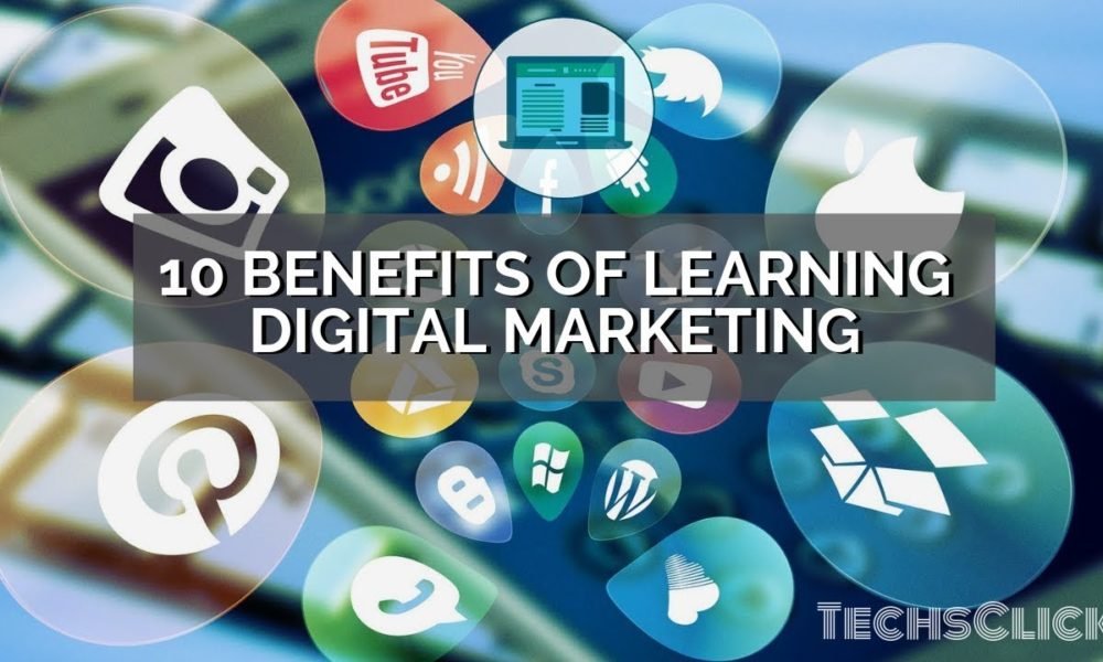 10 benefits of learning digital marketing | | Caixinha de Pitacos