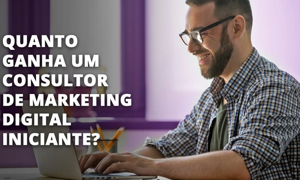 Quanto Ganha Um Consultor de Marketing Digital Iniciante? | | Caixinha ...