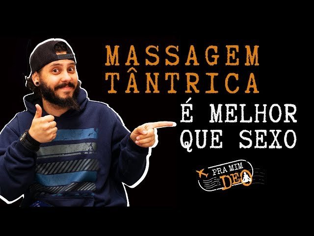 Massagem TÂntrica é Melhor Que Sexo Caixinha De Pitacos 1931