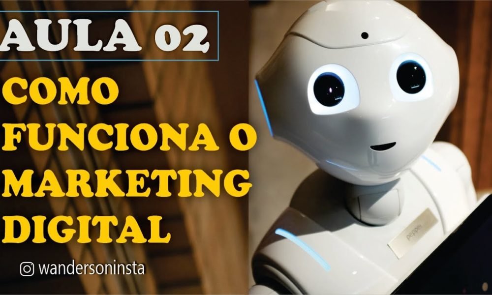 Aula 02 – Como Funciona O Marketing Digital | | Caixinha de Pitacos