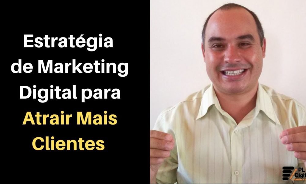 Estratégia de Marketing Digital para Atrair Mais Clientes | | Caixinha ...