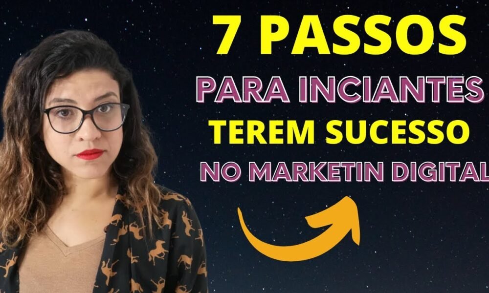 🏆 MARKETING DIGITAL O GUIA COMPLETO PARA INICIANTES OS 7 PASSOS PARA O ...