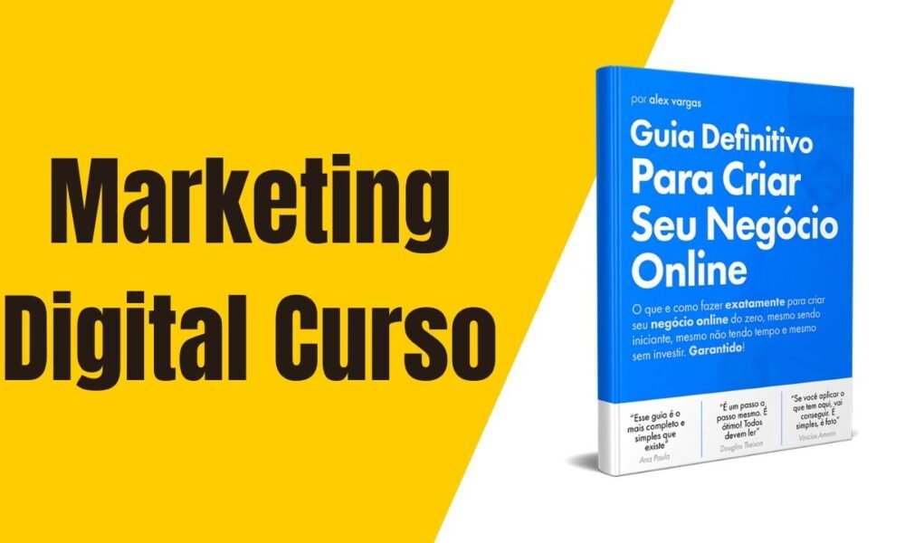 Marketing Digital Curso – Guia Definitivo Para Criar o Seu Negócio ...