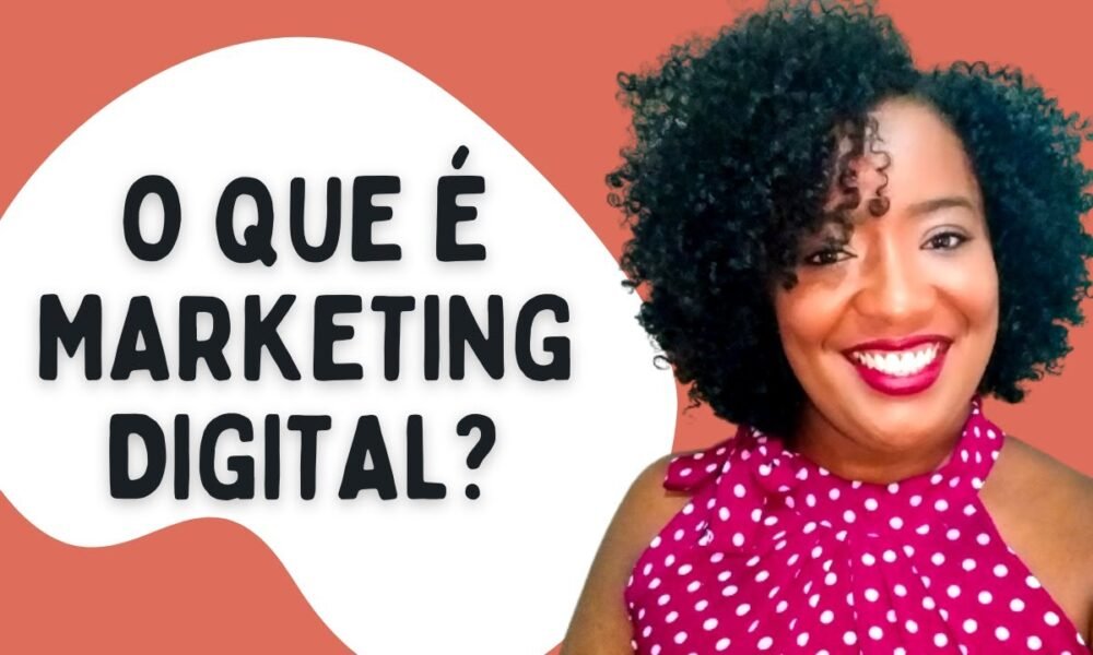 O Que é Marketing Digital Entenda De Uma Vez Por Todas Caixinha De Pitacos 0239