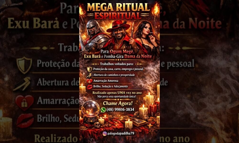 MEGA RITUAL PODEROSO Abertura de Caminhos, Proteção e Amarração Amorosa ...